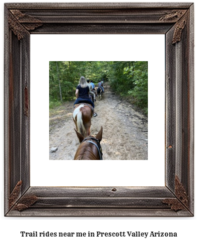 trail rides near me in Prescott Valley, Arizona